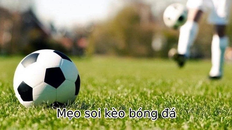 Bí quyết soi kèo nhà cái chuẩn xác từ chuyên gia